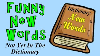 Funny New Words Not Yet In The Dictionary [upl. by Mueller575]