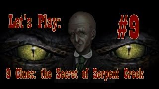 Lets Play 9 Clues the Secret of Serpent Creek  Part 9 the END [upl. by Yortal]