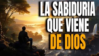 La Sabiduría Que Viene de Dios  Reflexión [upl. by Lebisor871]