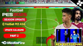 PART 2  Rilis PES ASIA Update Callname LIGA 1 Indonesia 2024 PPSSPP [upl. by Burney443]