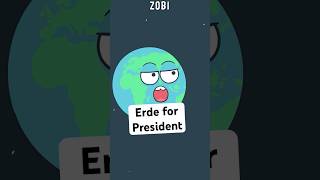 🌍 Erde for President zobi erde election [upl. by Armillda]