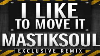 Mastiksoul  I Like To Move It 2013 [upl. by Mortie]