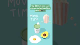 Top 5 Best Rom Com Movies and Series of This Year romcom romcoms movie series netflix prime [upl. by Ajiat]