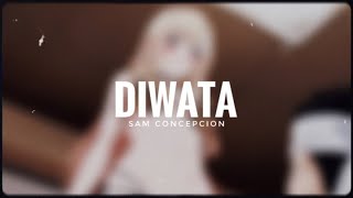 Sam Concepcion Diwata slowed  reverb [upl. by Sharleen]