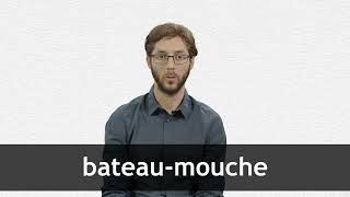 How to pronounce BATEAUMOUCHE in French [upl. by Sammie]