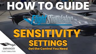 MSFS  Sensitivity Settings for Controllers  How To Guide  Get the control you need [upl. by Nyladnewg929]