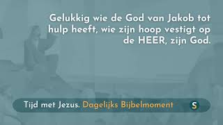 Tijd met Jezus  29 oktober 2024  Psalm 1465 [upl. by Ylsew]