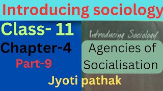 Agencies of Socialisation  family peer groups school  Ncert Sociology [upl. by Liborio381]