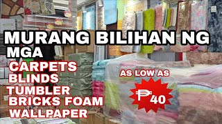 MURANG BILIHAN NG NGA CARPETSBLINDSTUMBLERSBRICKS FOAMWALL PAPERDOORMAT baclaran pasaycity [upl. by Tal]