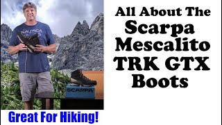 The Scarpa Mescalito TRK GTX Boots [upl. by Moynahan]