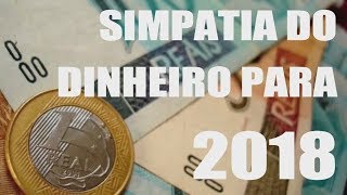 4 SIMPATIAS PARA GANHAR DINHEIRO EM 2018 [upl. by Atiuqnahs798]