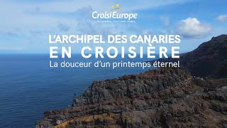 Larchipel des Canaries en croisière  Version courte  CroisiEurope [upl. by Rehm]