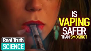 Do YOU VAPE The Seduction of SMOKING  Ep 2  Science Documentary  Reel Truth Science [upl. by Kenn]