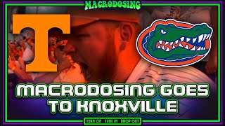 The Macrodosing Podcast Goes To The University of Tennessee To Defeat The Florida Gators [upl. by Sirc506]