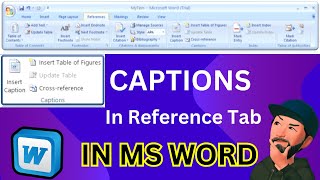 How to Use CAPTIONS IN Reference TAB IN MS WORD  Why do we use caption in Word [upl. by Adelina]