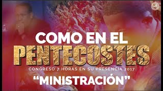 COMO EN EL PENTECOSTES quotBajo el toque de Su Presenciaquot  7 Horas [upl. by Yoral647]