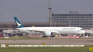 CX216 BLXG Airbus A3501041 Cathay Pacific Airways Manchester To Hong Kong 03022020 [upl. by Ahsina651]