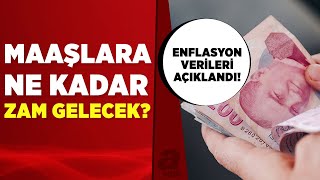 Beklenen veriler açıklandı Enflasyon rakamları maaşlara nasıl yansıyacak  A Haber [upl. by Adnuahsal977]