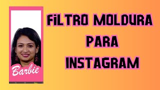 COMO FAZER FILTRO PARA INSTAGRAM [upl. by Graniah]