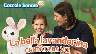 La Bella Lavanderina  Cantata dalle famiglie italiane  Canzoni per bambini di Coccole Sonore [upl. by Adnorahc779]