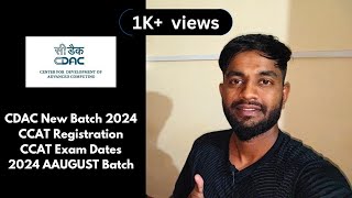 Cdac new Batch announced Cdac August 2024 batch announced Ccat registration exam and course dates [upl. by Eiznekcam]