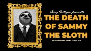 The Death Of Sammy The Sloth [upl. by Eintrok]