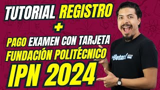 Tutorial Registro IPN 2024  Pago Fundacion Politécnico Te explico todo PASO a PASO [upl. by Corsiglia]