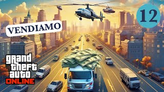 VENDIAMO  GTA 5 Online  Ep12 [upl. by Brenda]