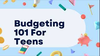 Budgeting 101 For Teens [upl. by Aicil]