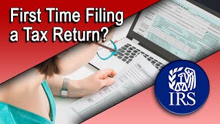 First Time Filing a Tax Return [upl. by Eardnaed]