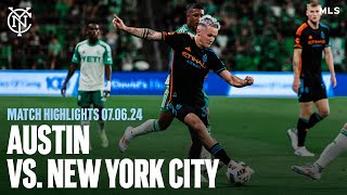 Match Highlights Austin FC 21 New York City FCl  July 6 2024 [upl. by Idnak666]