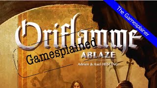 Oriflamme Ablaze Gamesplained  Introduction [upl. by Phillis]