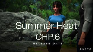 Summer Heat  CHP6 RELEASE DATE [upl. by Gilles]