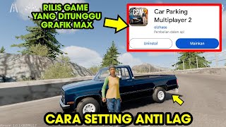 Akhirnya Rilis  Cara download dan mainin CPM 2 Di Android Dan Settingan no lag [upl. by Aerised788]