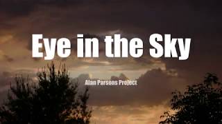 Eye In The Sky Alan Parsons Project Lyrics the best [upl. by Bess]