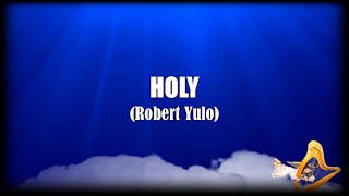 HOLY R Yulo feat Hangad [upl. by Aznerol]