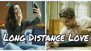 Long Distance Relationship 😍 WhatsApp ♥️ Cute Couple Status  New Love Status  Romantic Song Status [upl. by Martelli881]