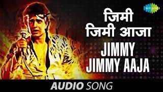 Jimmy Jimmy Aaja  Full Song HQ  Parvati Khan  Mithun Chakraborty  Disco Dancer 1982 [upl. by Gianna]