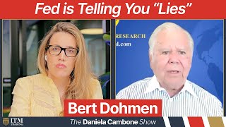 The Fed is Lying We’re Headed for Times Worse Than Great Depression Warns Insider Bert Dohmen [upl. by Hairahcaz]