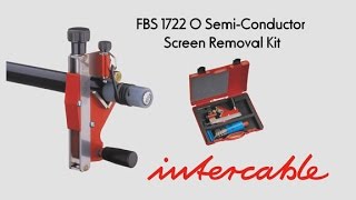 Intercable FBS 17220 17221 SemiConductor Screen Removal Tool [upl. by Isabeau221]