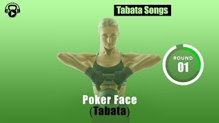 TABATA SONGS  quotPoker Face Tabataquot w Tabata Timer [upl. by Farica677]