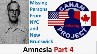 Missing 411 David Paulides Presents Missing Cases from NYC amp NB Amnesia Part 4 [upl. by Ronaele]