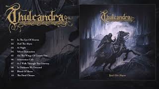 Thulcandra  Hail The Abyss Full Album HQ [upl. by Dinny108]