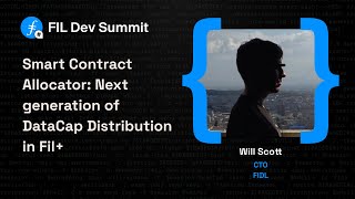 Smart Contract Allocator Next generation of DataCap Distribution in Fil  Will Scott [upl. by Hako293]