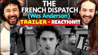 THE FRENCH DISPATCH  TRAILER  REACTION Wes Anderson [upl. by Etat]