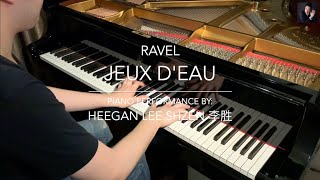 Ravel Jeux d’eau  Piano Performance by Heegan Lee Shzen 李胜 2024 Remastered Audio [upl. by Oriana]