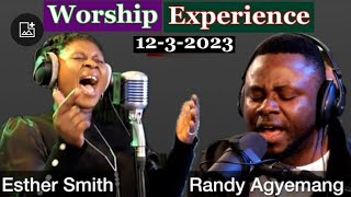 Worship Experience with Esther Smith amp Randy Agyemang  1232023 [upl. by Ehav]