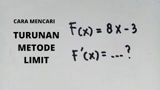 Cara Mencari Turunan Pertama dengan Metode Limit [upl. by Enomed]