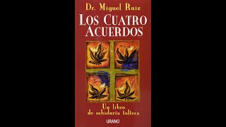 Los 4 Acuerdos Audio Libro de Don Miguel Ruiz [upl. by Yona891]