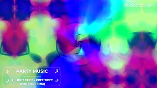 Party Vibes 🔥TechnoEDM  Hilight Tribe  Free Tibet Vini Vici Remix 🎶 doodooc Music Visualizer [upl. by Ecinerev]